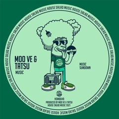 HSMD049 Moo Ve & Tatsu - Music [House Salad Music]