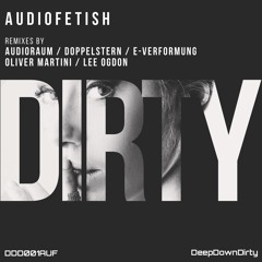 Audiofetish - Dirty (Doppelstern Remix)