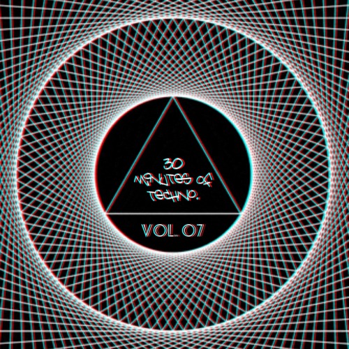 30 Minutes Of Techno Vol. 07