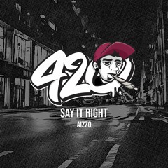 AIZZO - Say It Right