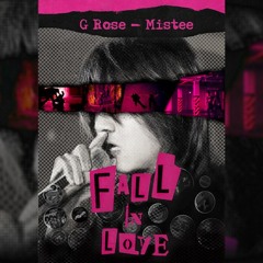 FALL IN LOVE(rmx) - VCC G Rose ft. Mistee