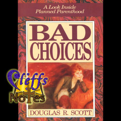 Bad Choices