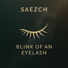 Blink of an Eyelash