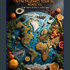 Ebook PDF  ⚡ Recettes végétaliennes Tour du monde XXL (French Edition) get [PDF]