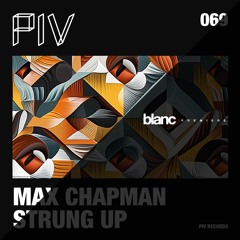 Premiere: Max Chapman - Strung Up