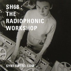 The Radiophonic Workshop: Synth Hero mix