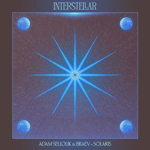 Braev & Adam Sellouk - Solaris (Extended Mix)