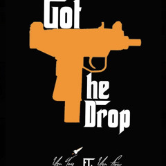 Got The Drop ysntay ft(ysnflow)
