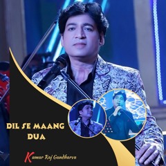 DIL SE  MAANG DUA