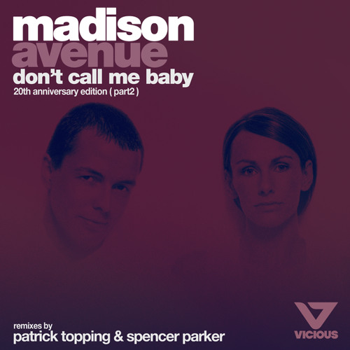 Don't Call Me Baby (Spencer Parker Works Harder Remix)