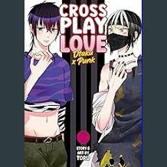 {DOWNLOAD} 📚 Crossplay Love: Otaku x Punk Vol. 7 [KINDLE EBOOK EPUB]