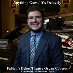 Anything Goes / It's De-Lovely (Debut Organ Concert)