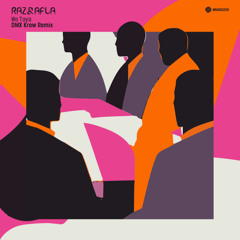 PREMEIRE : Raz & Afla - We Taya (DMX Krew Remix) [Wah Wah 45s]