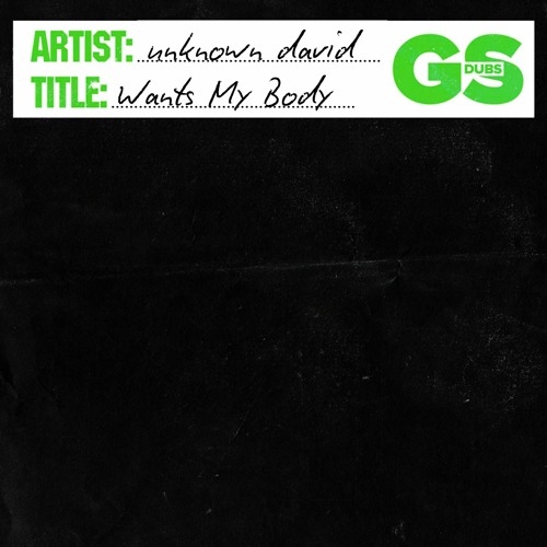 unkown david - Wants My Body