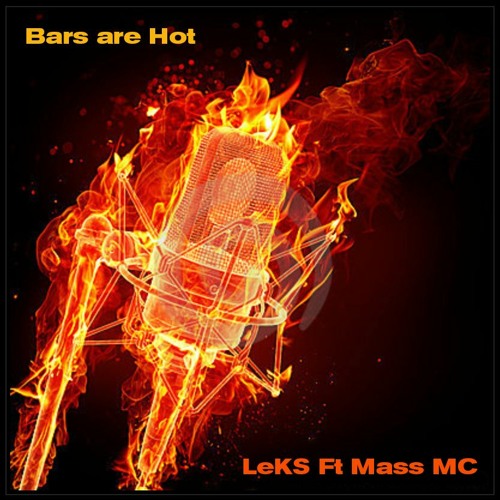 LeKS Ft Mass MC - BARS ARE HOT [FREE DOWNLOAD]