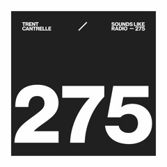 TRENT CANTRELLE - SOUNDS LIKE RADIO SLR275