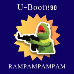U-Boot1130 - RAMPAMPAMPAM