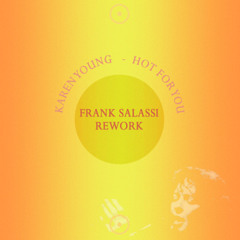 Hot For You (Frank Salassi Rework)