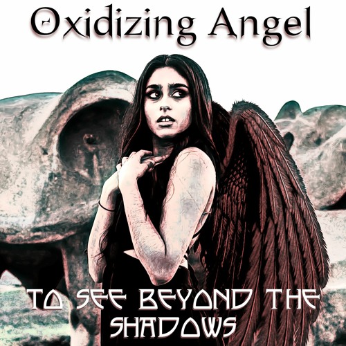 The Oxidizing Angel (2006)
