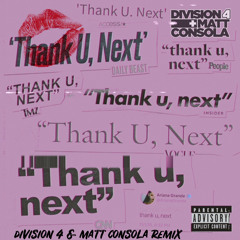 Ariana Grande - thank u, next (Division 4 & Matt Consola Remix)