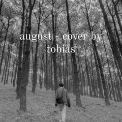 august (from taylor) cover by tobias