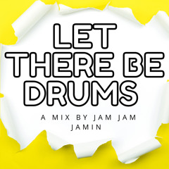 Let There Be Drums Mix