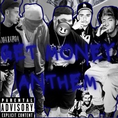 Get Money Anthem