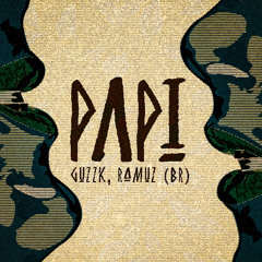 Guzzk, Ramuz (BR) - Papi (Original Mix)