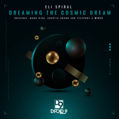 Eli Spiral - Dreaming the Cosmic Dream (Enertia-Sound Remix) [Droid9]