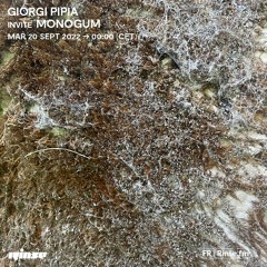 Giorgi Pipia invite Monogum - 20 Septembre 2022