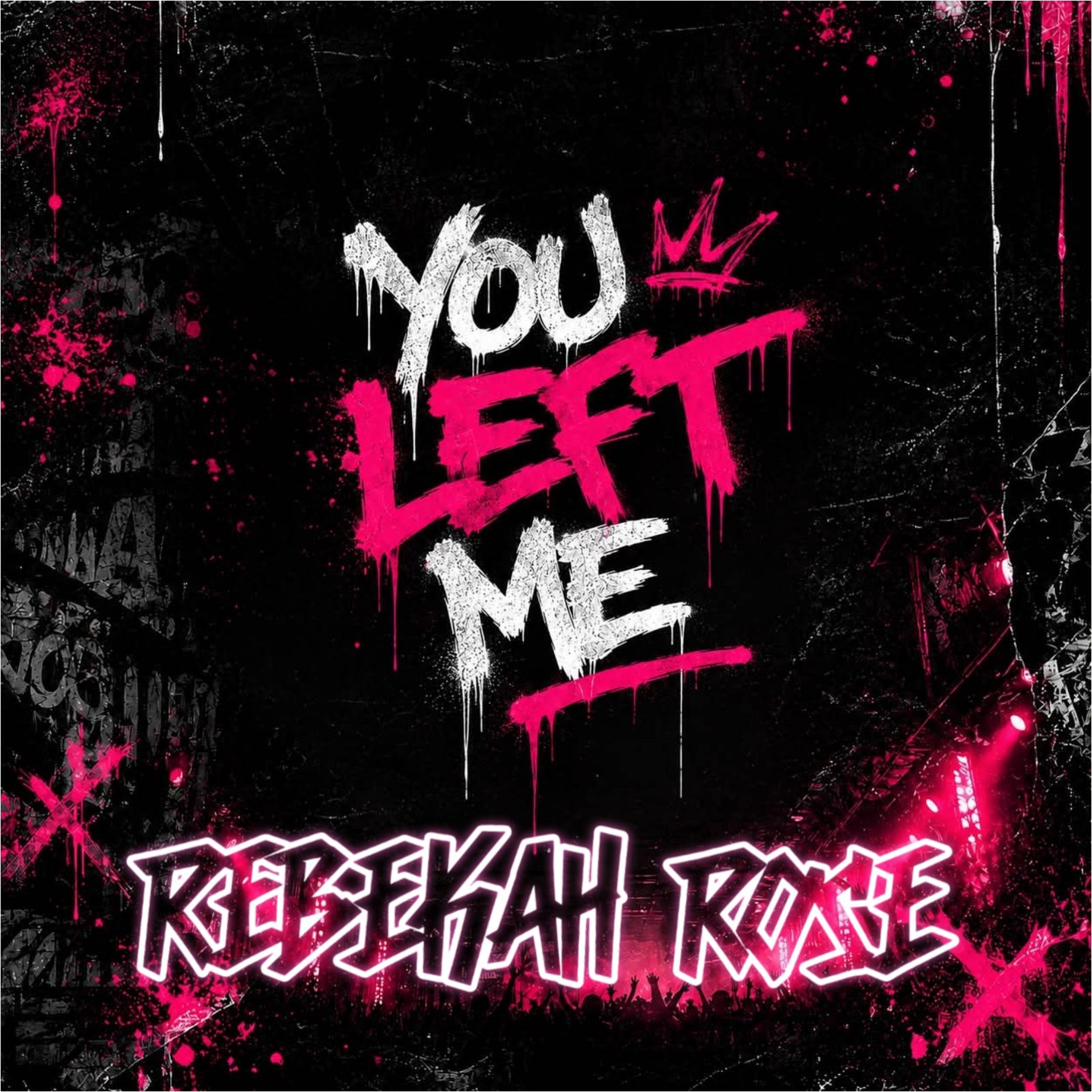 REBEKAH ROSE - YOU LEFT ME (ORIGINAL MIX) episode artwork