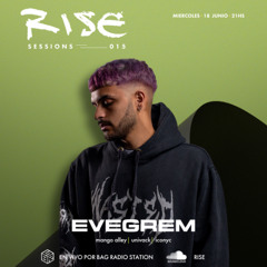 Evegrem - Rise Sessions [RS015]