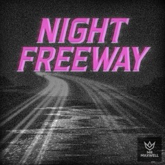 NIGHT FREEWAY