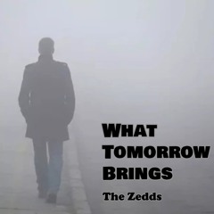 What Tomorrow Brings