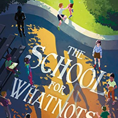 READ EBOOK 📧 The School for Whatnots by  Margaret Peterson Haddix [PDF EBOOK EPUB KI