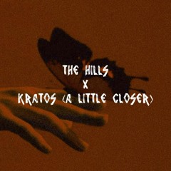 The Weeknd x Alxboiiz - The Hills x Kratos (A Little Closer) [STIVE Mashup]