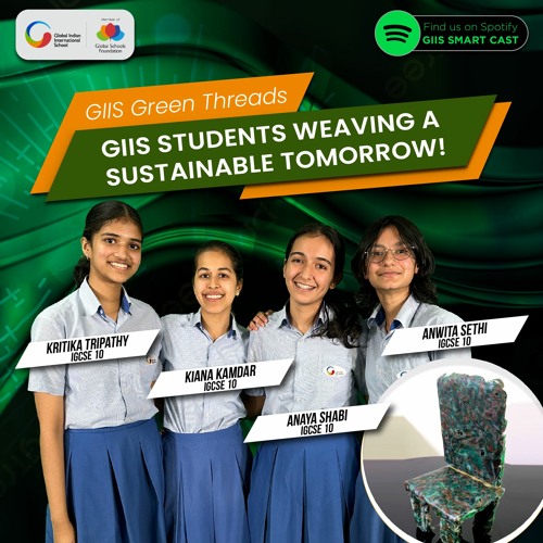 Stream episode Team Green Threads - GIIS Students Weaving A Sustainable ...