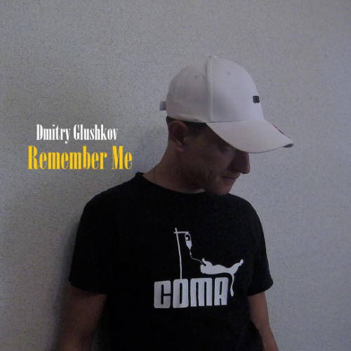 Dmitry Glushkov - Remember Me