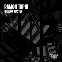 Ramon Tapia - Shadow Master [Say What?]