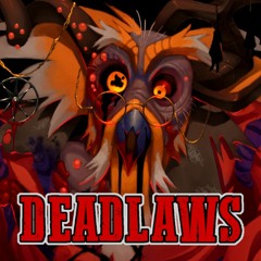Deadlaws Week 8 FINALE - The Lord of Decay