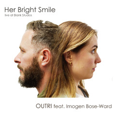 OUTRI feat Imogen Bose-Ward - Her Bright Smile (live at Blank Studios)
