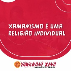 Xamanismo é uma religião individual