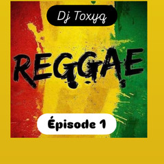 Reggae Mix épisode 1