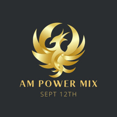 AM Power Mix Sept 12th