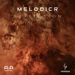 MELODICR - REVELATION (ORIGINAL MIX) // OUT NOW! (A & A Gold)