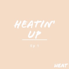 Heatin' Up Vol.1