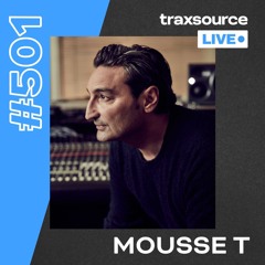 Traxsource LIVE! #501 Mousse T.