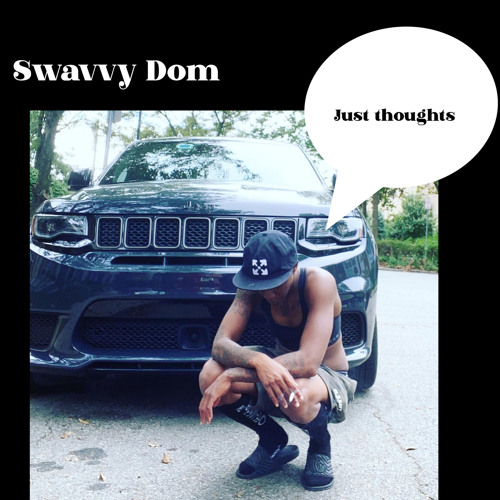 Swavvy Dom - Just Thoughts-1