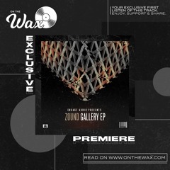 OTW Premiere: Zound - Grey & Blue [Engage Audio]