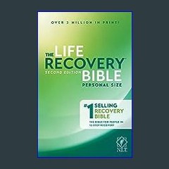 [R.E.A.D P.D.F] ⚡ NLT Life Recovery Bible (Personal Size, Softcover) 2nd Edition: Addiction Bible